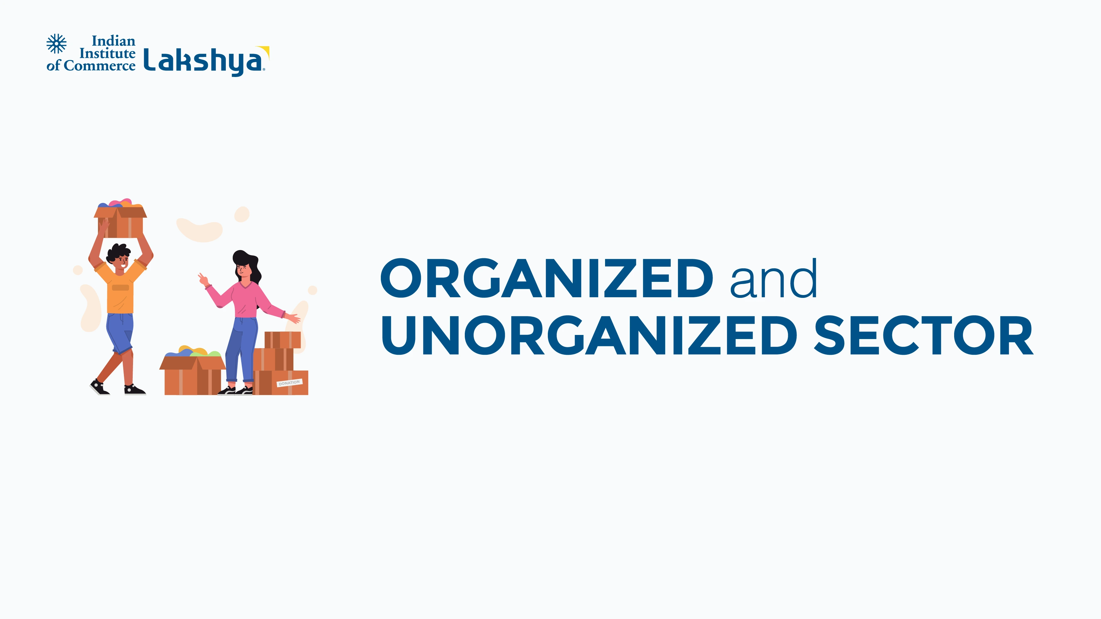 Organized vs Unorganized Sector 